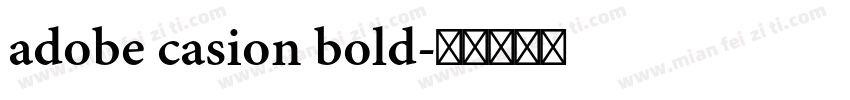 adobe casion bold字体转换